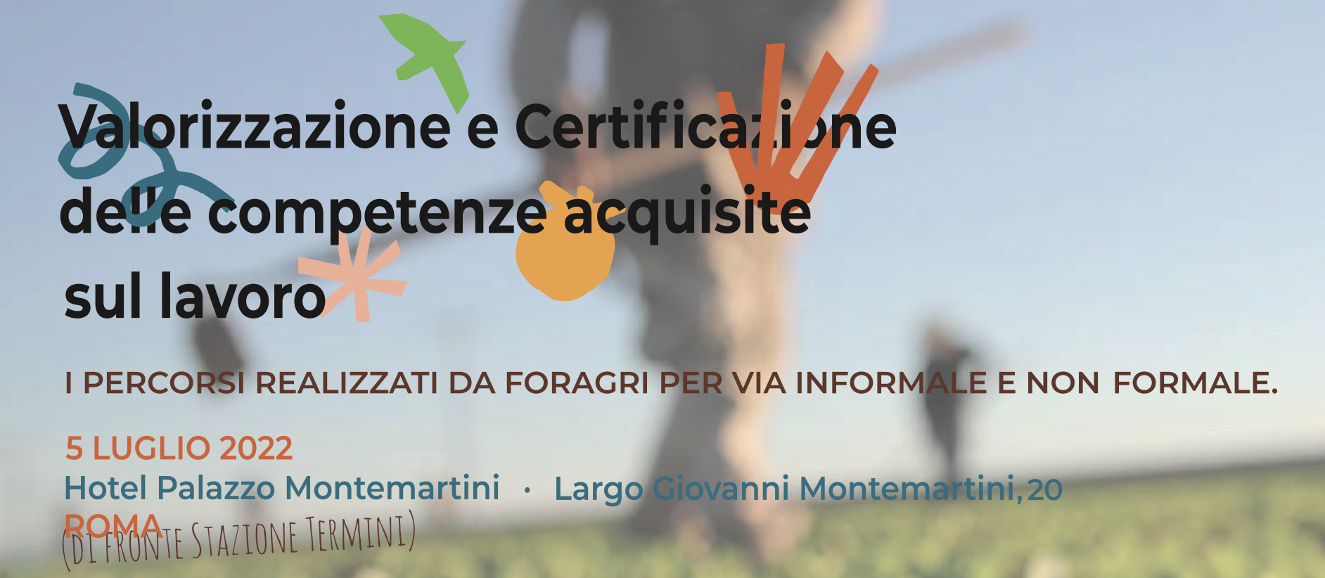 Valorizzazione e Certificazione delle competenze acquisite sul lavoro: i percorsi realizzati da Foragri per via informale e non formale